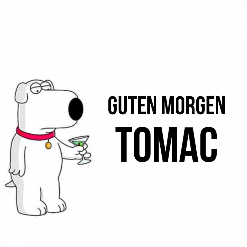 Открытка на каждый день с именем, Томас Guten Morgen герои мультфильмов белый пес Прикольная открытка с пожеланием онлайн скачать бесплатно 