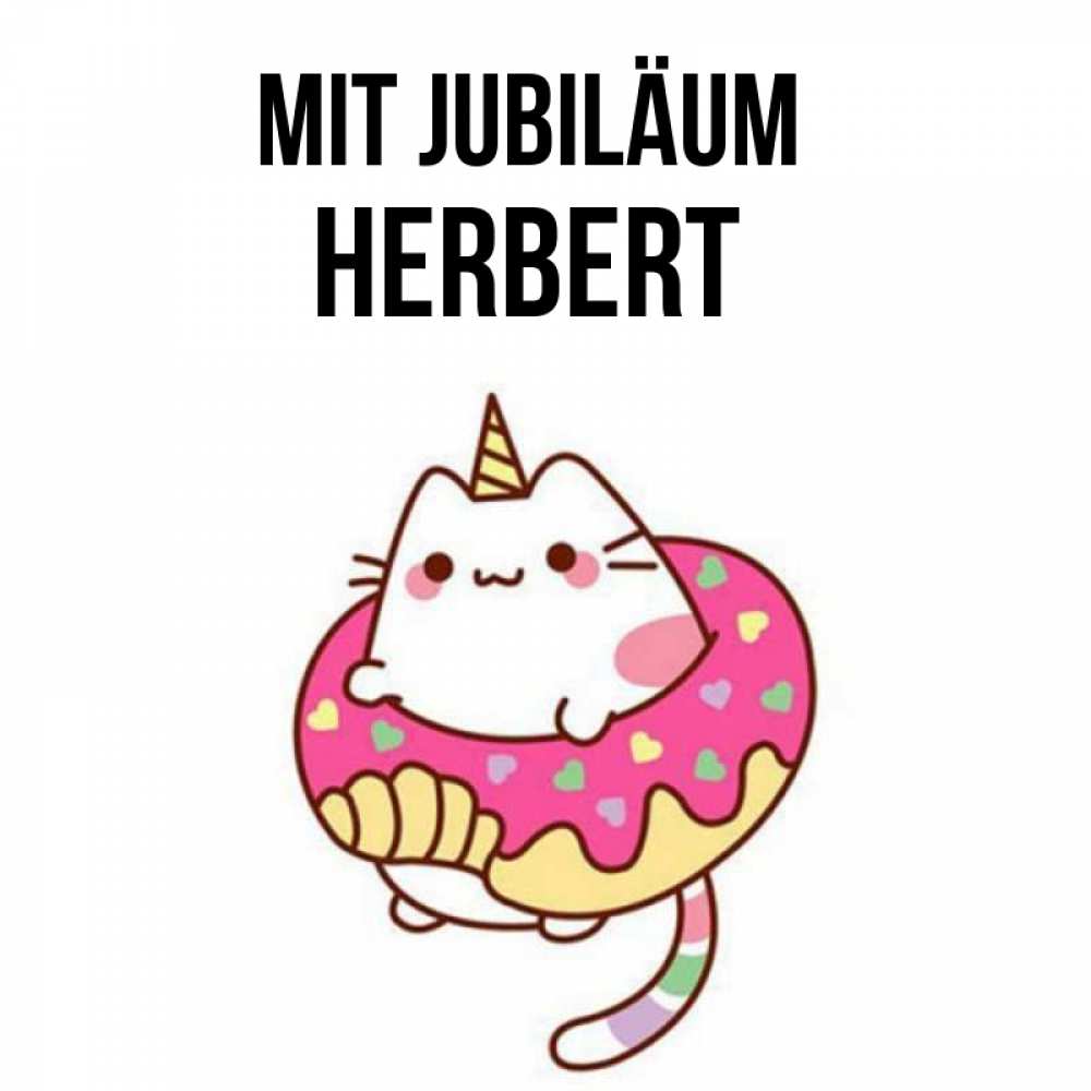 Открытка на каждый день с именем, Herbert Mit Jubiläum меньше надо жрать Прикольная открытка с пожеланием онлайн скачать бесплатно 
