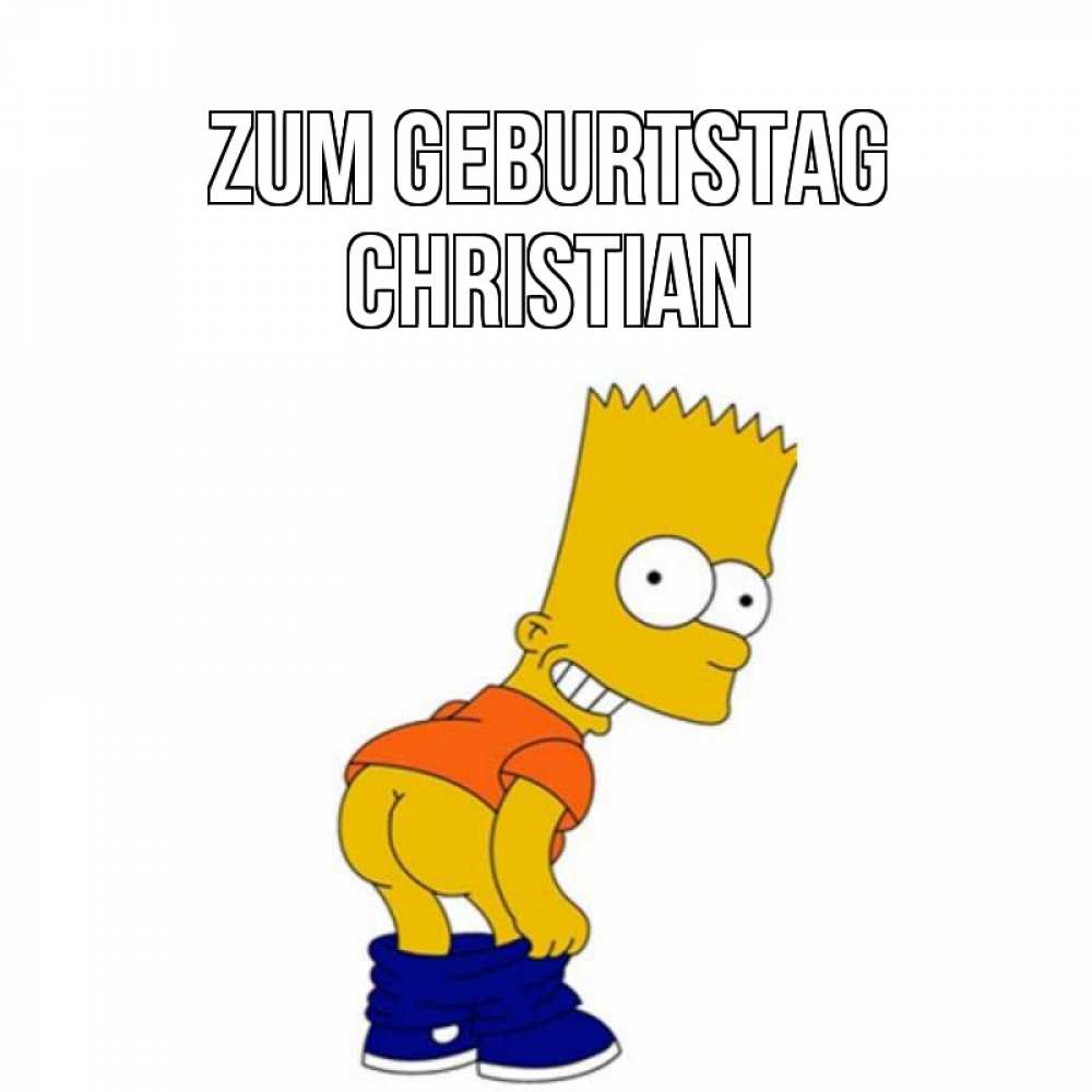 Открытка на каждый день с именем, Christian Zum Geburtstag прикольные поздравления Прикольная открытка с пожеланием онлайн скачать бесплатно 