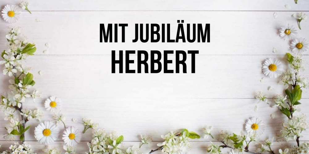 Открытка на каждый день с именем, Herbert Mit Jubiläum Воздушные шары Прикольная открытка с пожеланием онлайн скачать бесплатно 