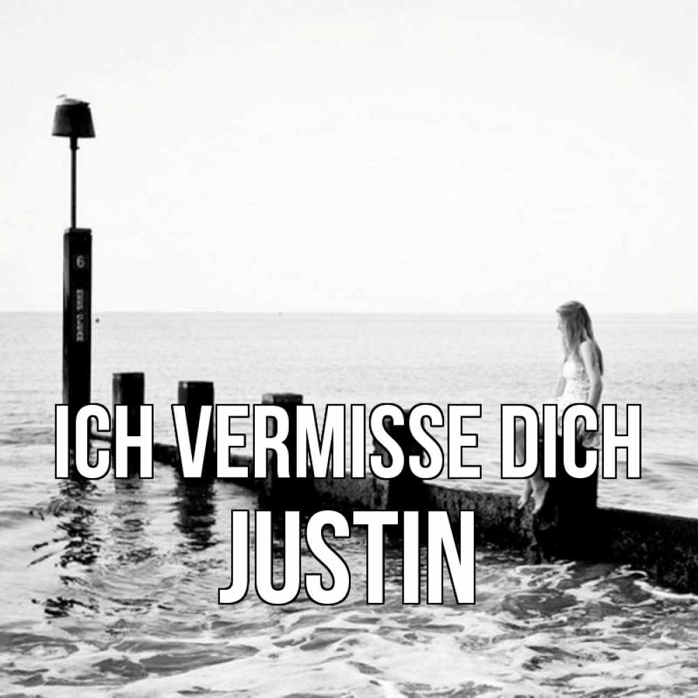 Открытка на каждый день с именем, Justin Ich vermisse dich вода Прикольная открытка с пожеланием онлайн скачать бесплатно 