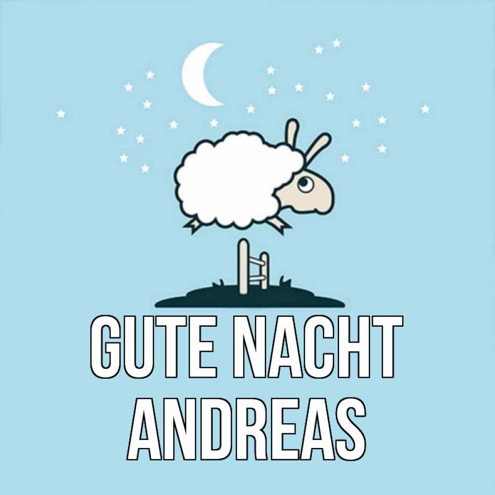 Открытка на каждый день с именем, Andreas Gute Nacht с животными сладких сноведений Прикольная открытка с пожеланием онлайн скачать бесплатно 