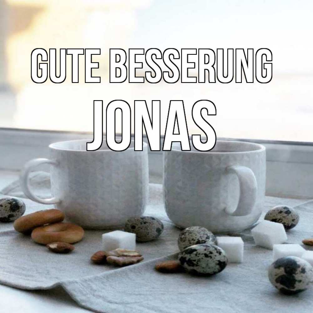 Открытка на каждый день с именем, Jonas Gute Besserung две кружки Прикольная открытка с пожеланием онлайн скачать бесплатно 