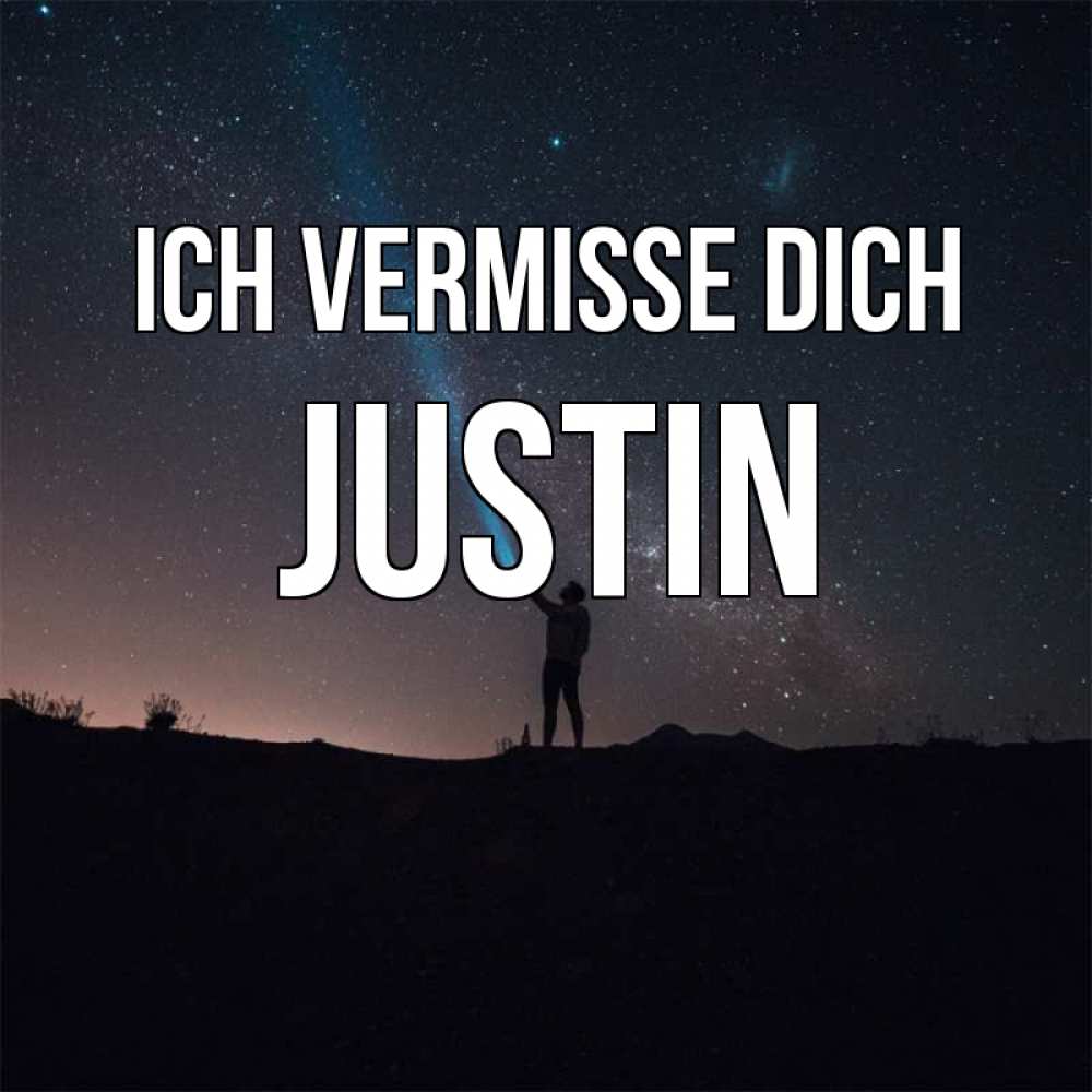 Открытка на каждый день с именем, Justin Ich vermisse dich звезды и луч света Прикольная открытка с пожеланием онлайн скачать бесплатно 