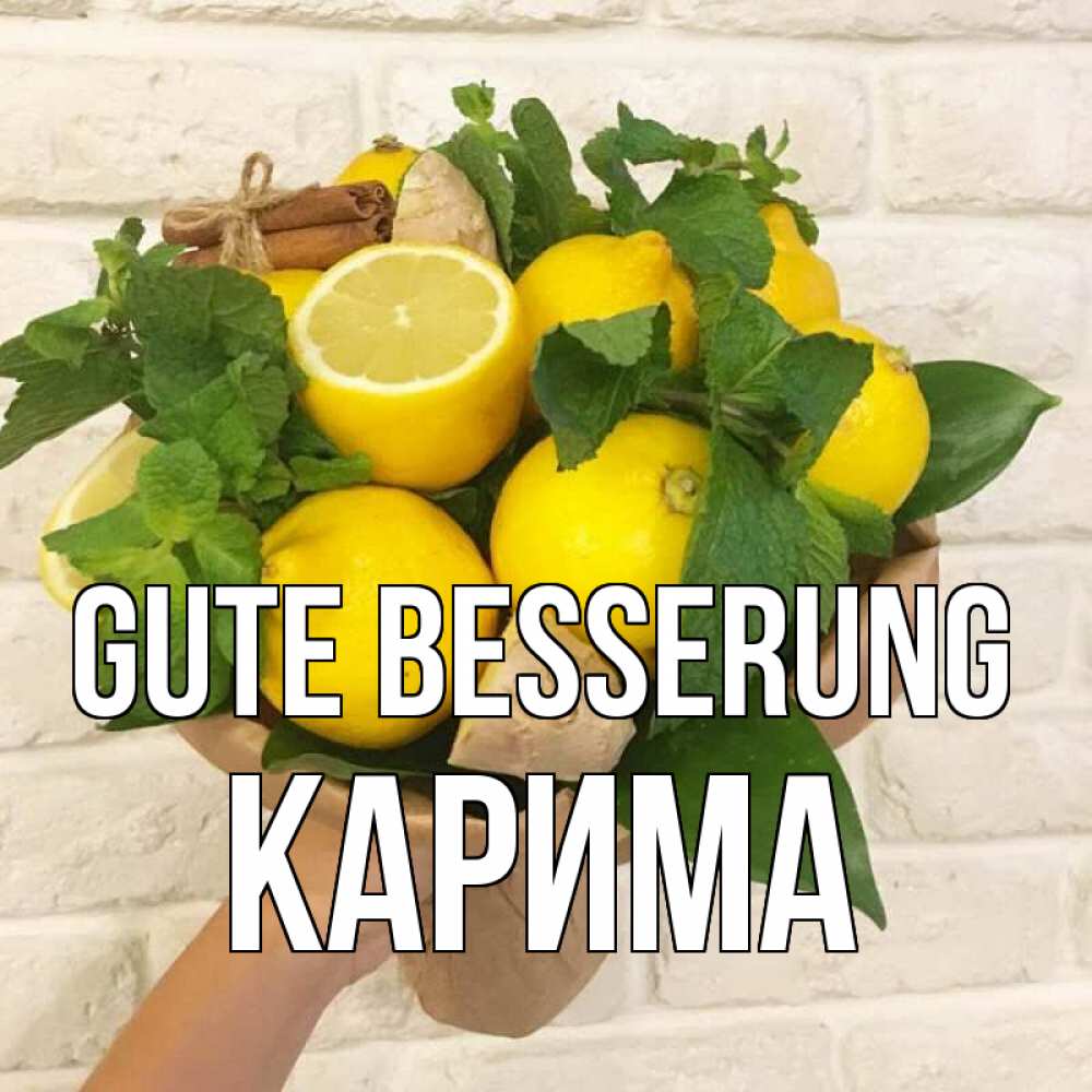 Открытка на каждый день с именем, Карима Gute Besserung витамины Прикольная открытка с пожеланием онлайн скачать бесплатно 