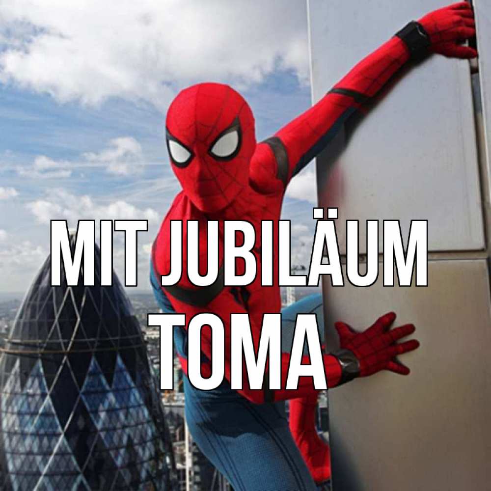 Открытка на каждый день с именем, Тома Mit Jubiläum Марвел Прикольная открытка с пожеланием онлайн скачать бесплатно 