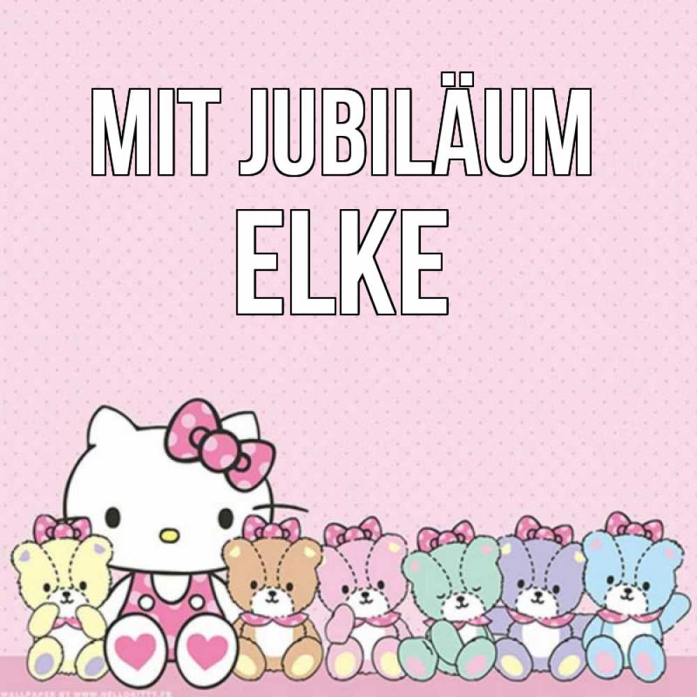 Открытка на каждый день с именем, Elke Mit Jubiläum Мишки Прикольная открытка с пожеланием онлайн скачать бесплатно 