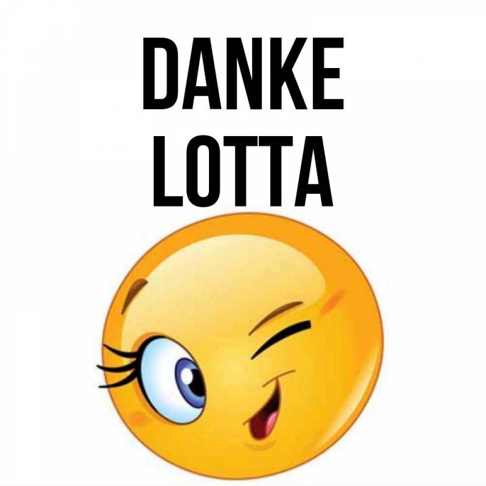 Открытка на каждый день с именем, Lotta Danke открытка с подмигивающим смайлом Прикольная открытка с пожеланием онлайн скачать бесплатно 