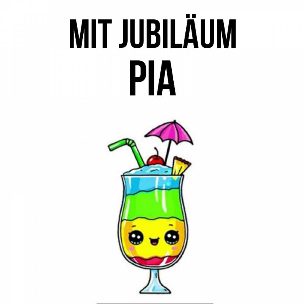 Открытка на каждый день с именем, Pia Mit Jubiläum с зонтиком Прикольная открытка с пожеланием онлайн скачать бесплатно 