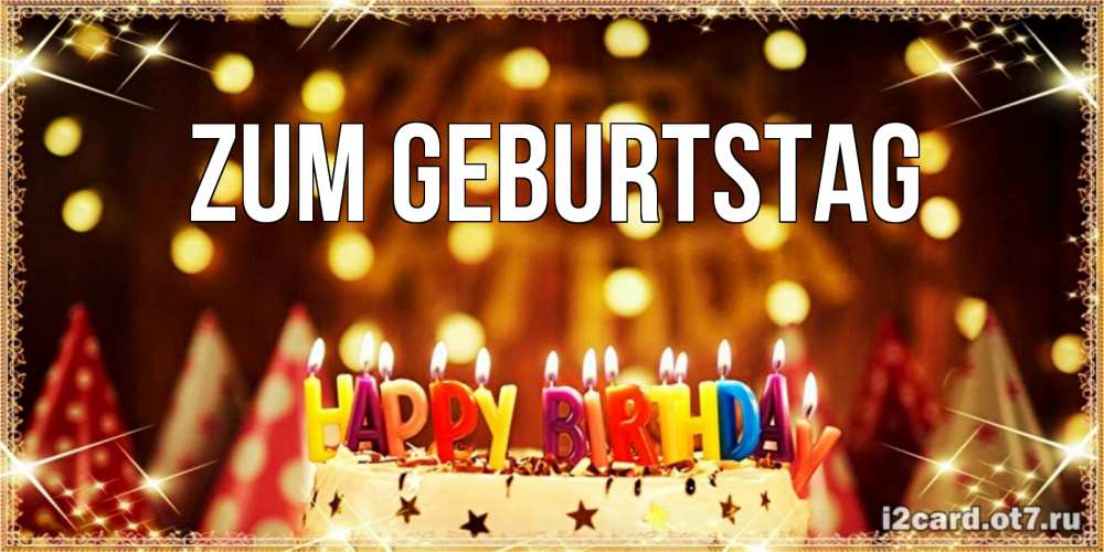 Открытка на каждый день с именем, выберите-имя Zum Geburtstag торт и надпись свечками на английском happy birthday Прикольная открытка с пожеланием онлайн скачать бесплатно 