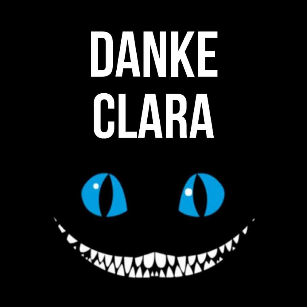 Открытка на каждый день с именем, Clara Danke благодарю от чеширика Прикольная открытка с пожеланием онлайн скачать бесплатно 