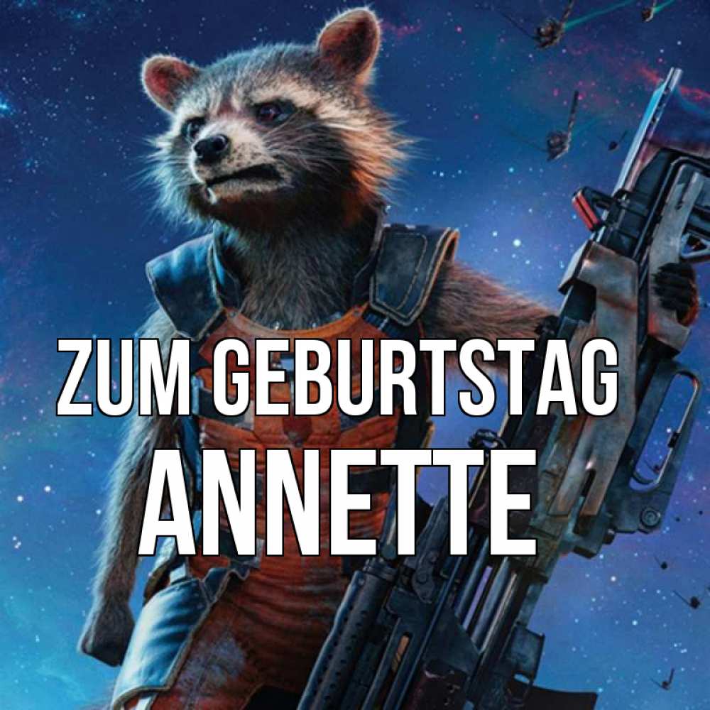 Открытка на каждый день с именем, Annette Zum Geburtstag реактивный Рокета Прикольная открытка с пожеланием онлайн скачать бесплатно 
