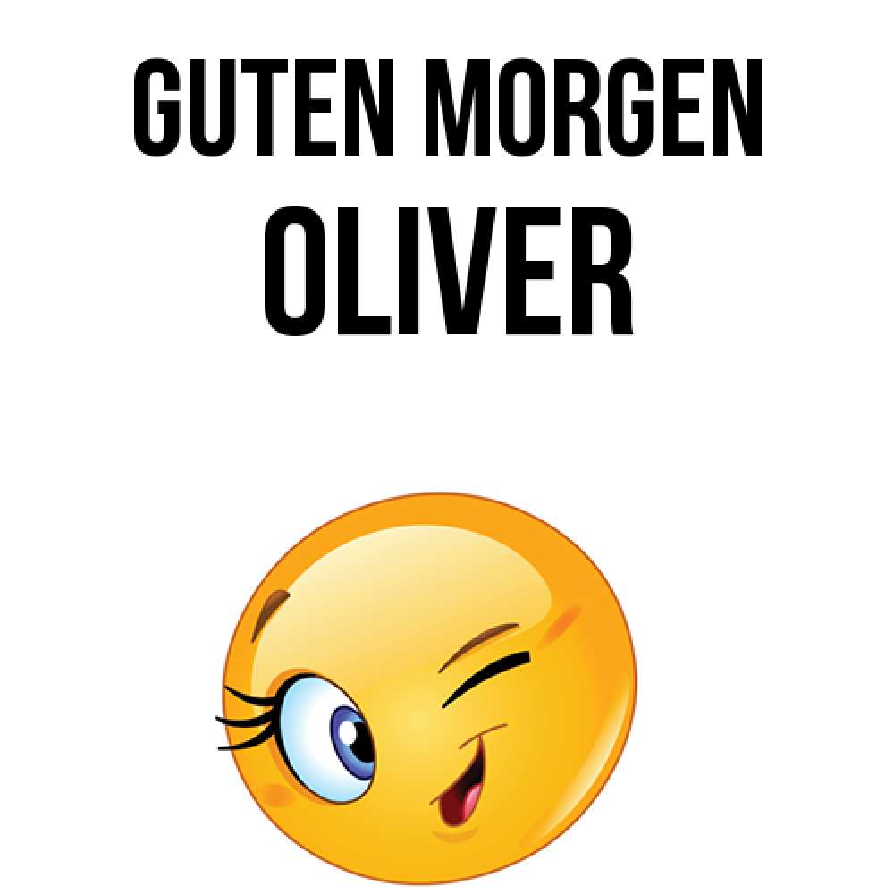 Открытка на каждый день с именем, Oliver Guten Morgen хорошее настроение Прикольная открытка с пожеланием онлайн скачать бесплатно 