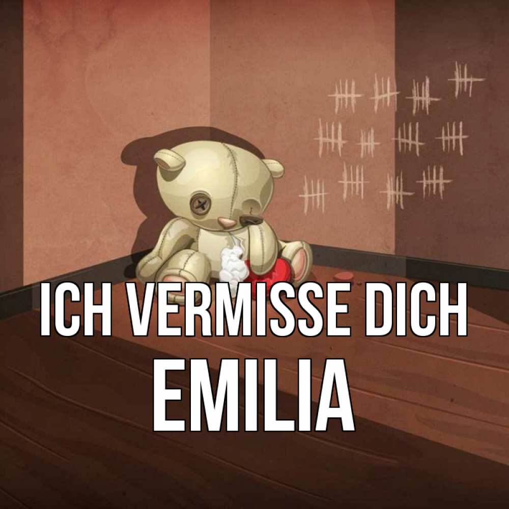 Открытка на каждый день с именем, Emilia Ich vermisse dich скорее ко мне Прикольная открытка с пожеланием онлайн скачать бесплатно 