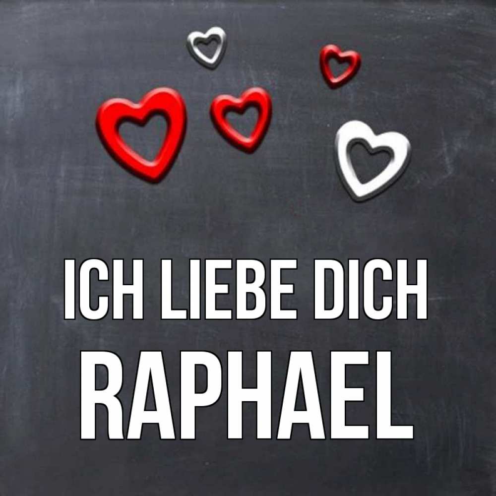 Открытка на каждый день с именем, Raphael Ich liebe dich сердечки белые и красные Прикольная открытка с пожеланием онлайн скачать бесплатно 