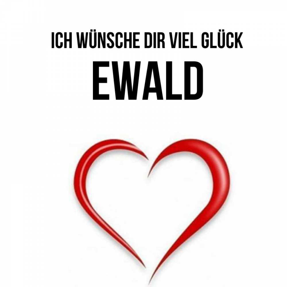 Открытка на каждый день с именем, Ewald Ich wünsche dir viel Glück для удачливых людей Прикольная открытка с пожеланием онлайн скачать бесплатно 