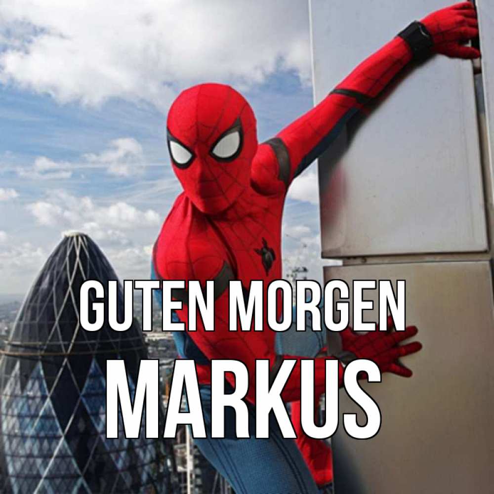 Открытка на каждый день с именем, Markus Guten Morgen марвел герои Прикольная открытка с пожеланием онлайн скачать бесплатно 